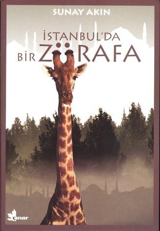İstanbulda Bir Zürafa / Sunay Akın